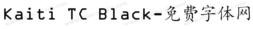 Kaiti TC Black字体转换
